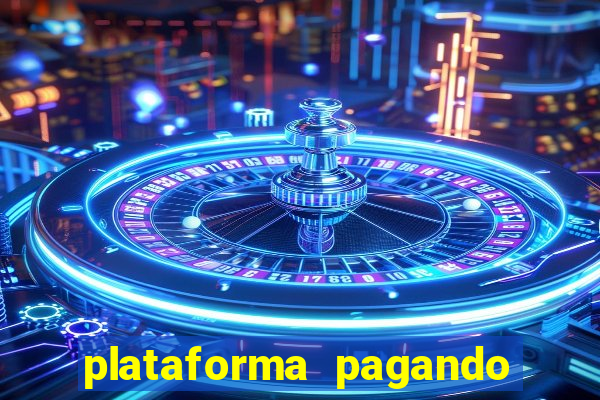 plataforma pagando no cadastro fortune tiger